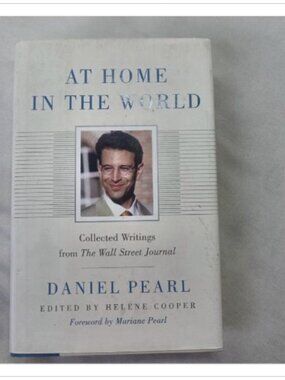 At Home in the World Daniel Pearl 2002 First Edition Hardcover Book Vintage